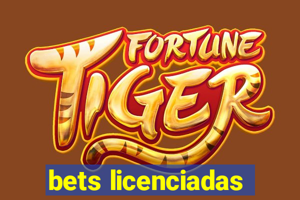 bets licenciadas