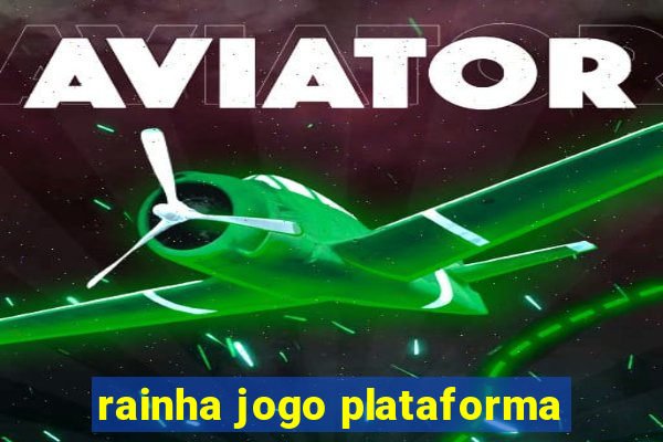 rainha jogo plataforma