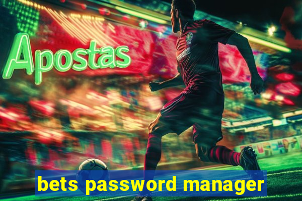 bets password manager