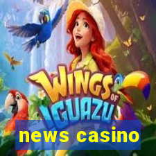 news casino