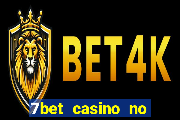 7bet casino no deposit bonus