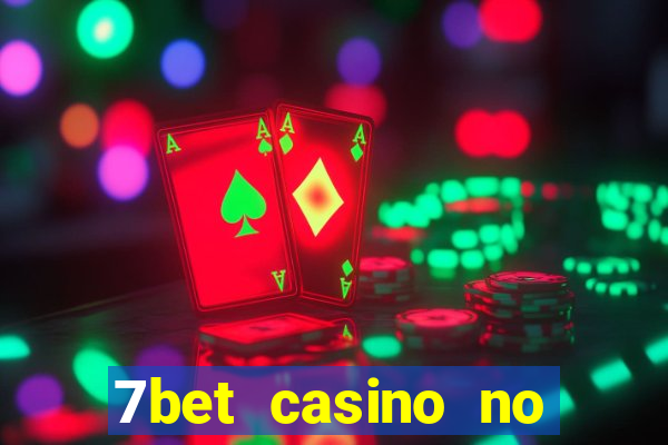 7bet casino no deposit bonus