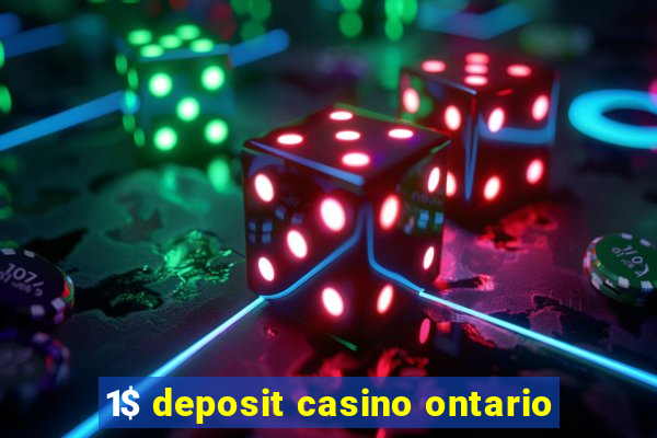 1$ deposit casino ontario