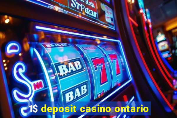 1$ deposit casino ontario