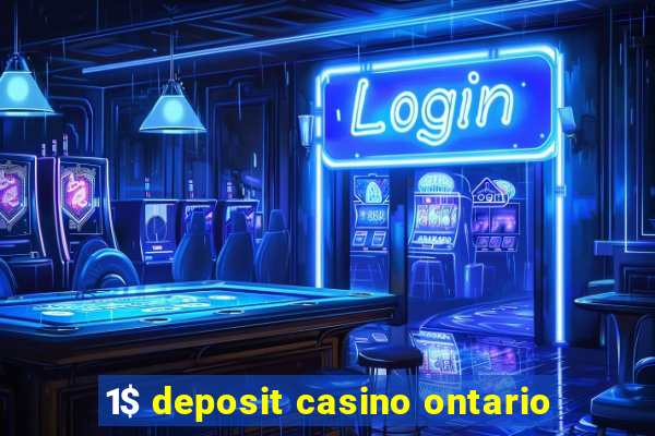 1$ deposit casino ontario