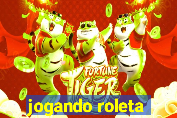 jogando roleta