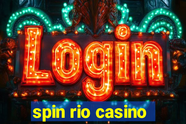 spin rio casino