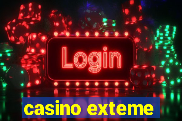 casino exteme