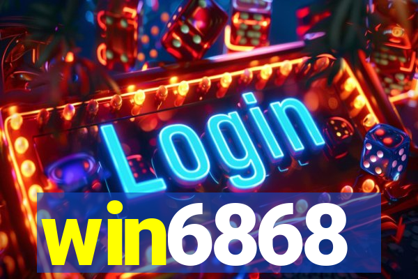 win6868