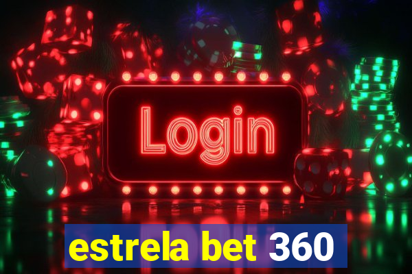 estrela bet 360