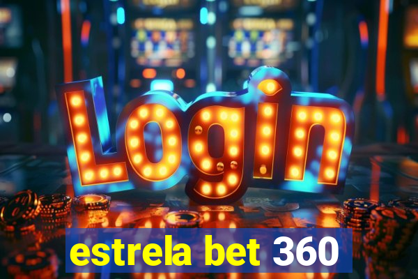 estrela bet 360