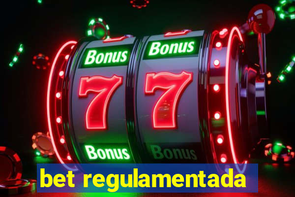 bet regulamentada