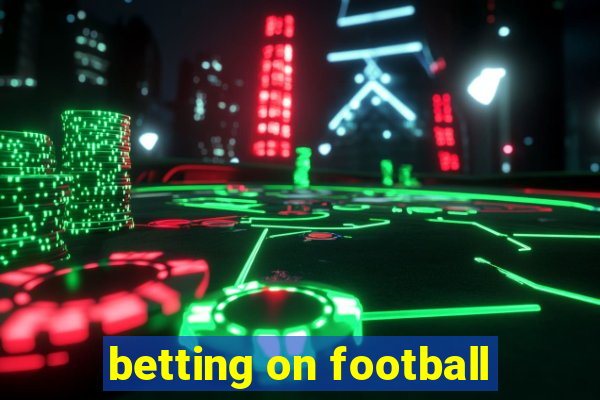 betting on football