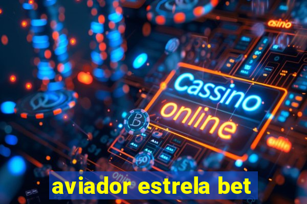 aviador estrela bet