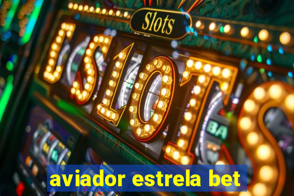 aviador estrela bet