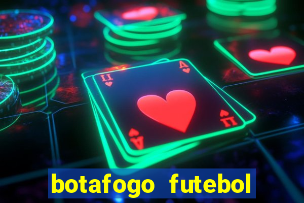 botafogo futebol play hd