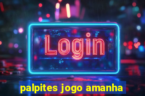 palpites jogo amanha