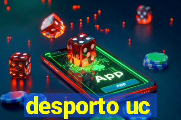 desporto uc