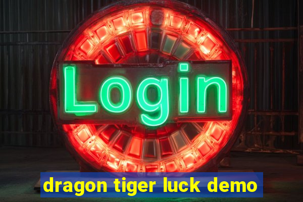 dragon tiger luck demo