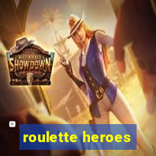 roulette heroes