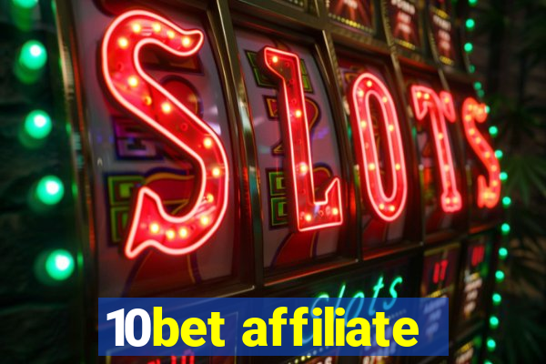 10bet affiliate