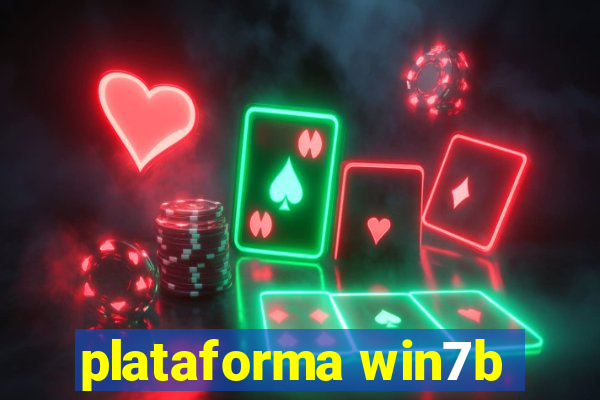 plataforma win7b