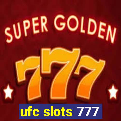 ufc slots 777