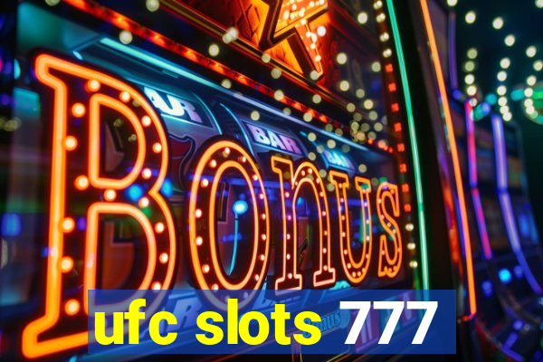 ufc slots 777