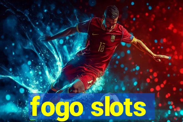 fogo slots