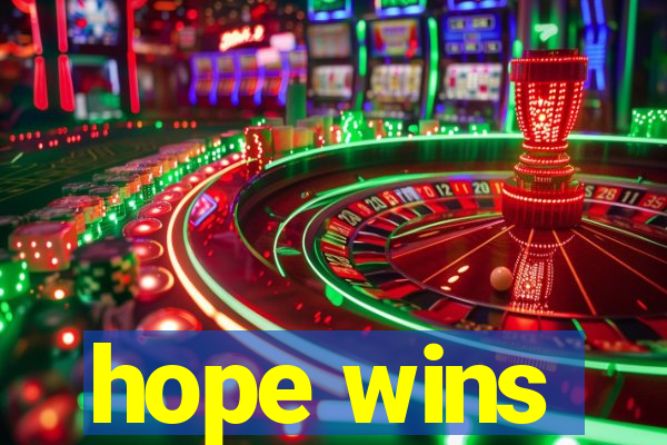 hope wins