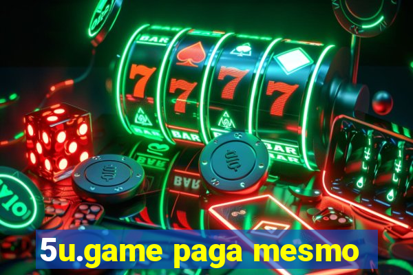 5u.game paga mesmo