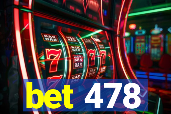 bet 478