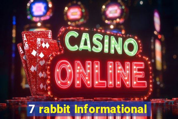 7 rabbit Informational