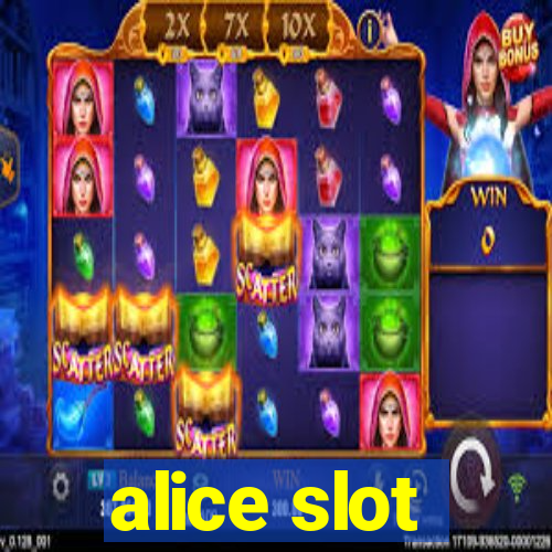 alice slot