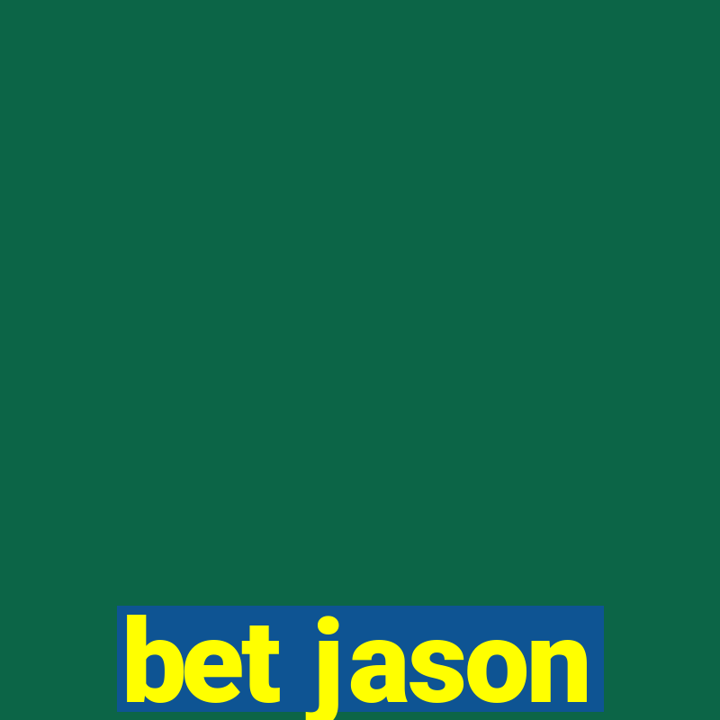 bet jason