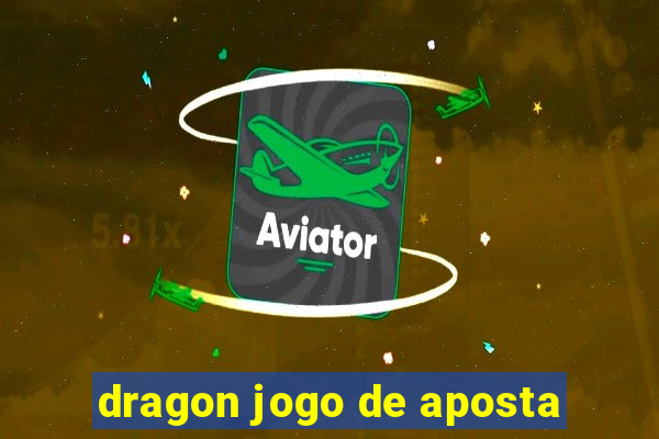 dragon jogo de aposta