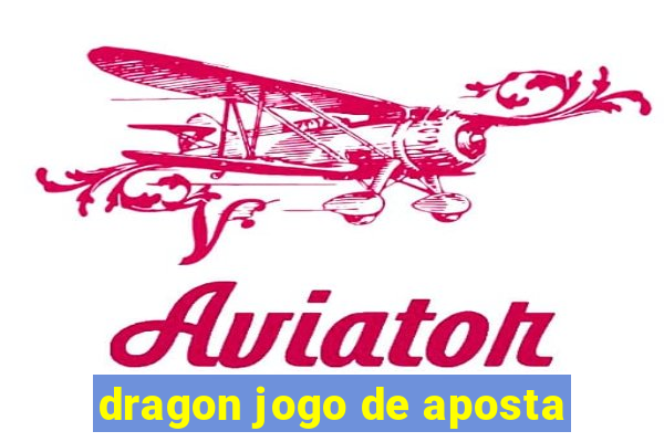 dragon jogo de aposta