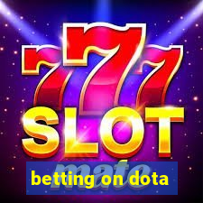 betting on dota