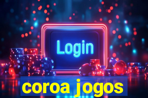 coroa jogos