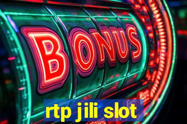 rtp jili slot