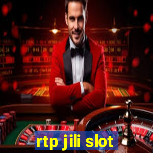 rtp jili slot