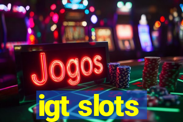 igt slots