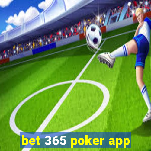 bet 365 poker app