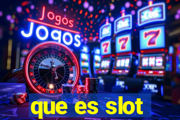 que es slot