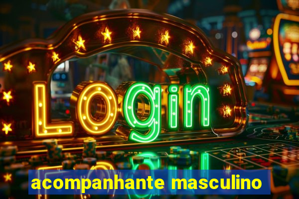 acompanhante masculino