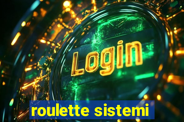 roulette sistemi