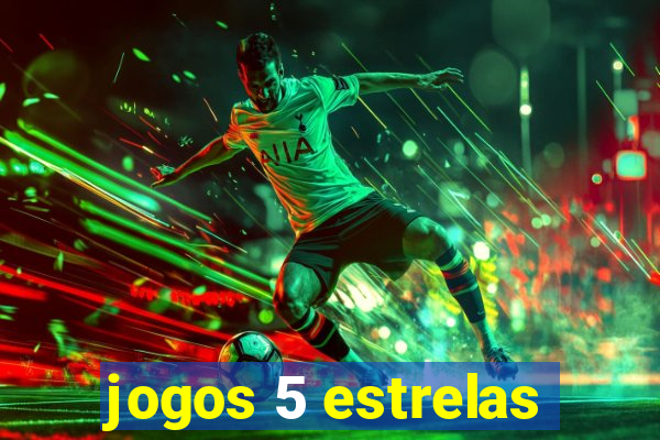 jogos 5 estrelas