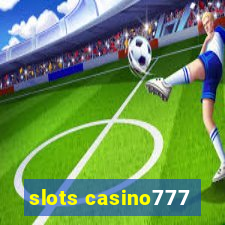 slots casino777