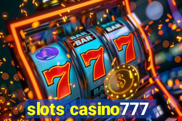 slots casino777