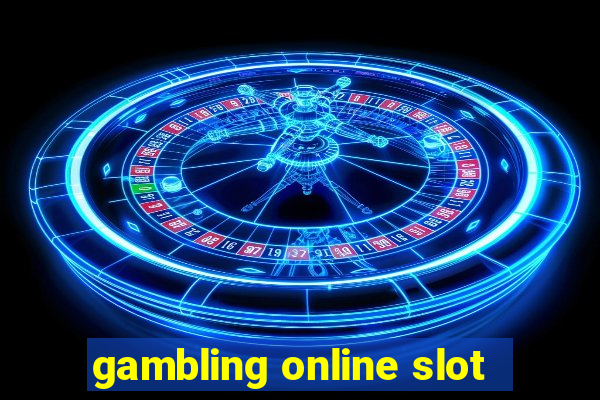 gambling online slot